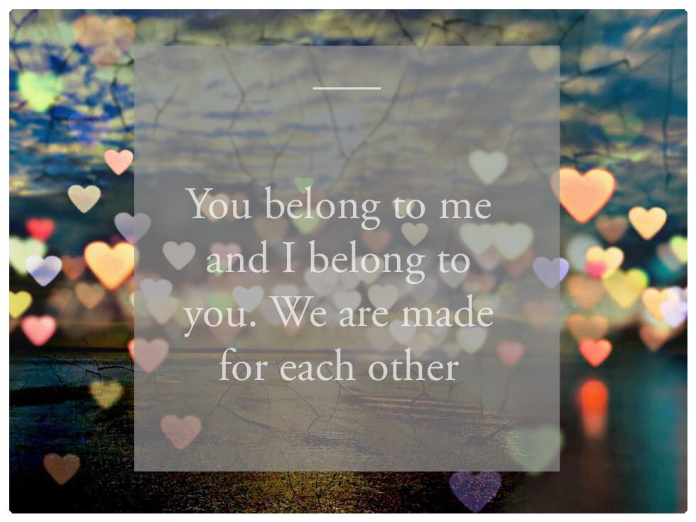 Love Notes - You Belong To Me And I Belong To You, We Are Made For Each Other