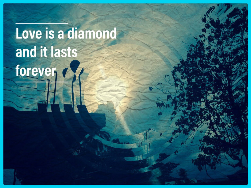 Love As We Know - Love Is A Diamond, Love Lasts Forever