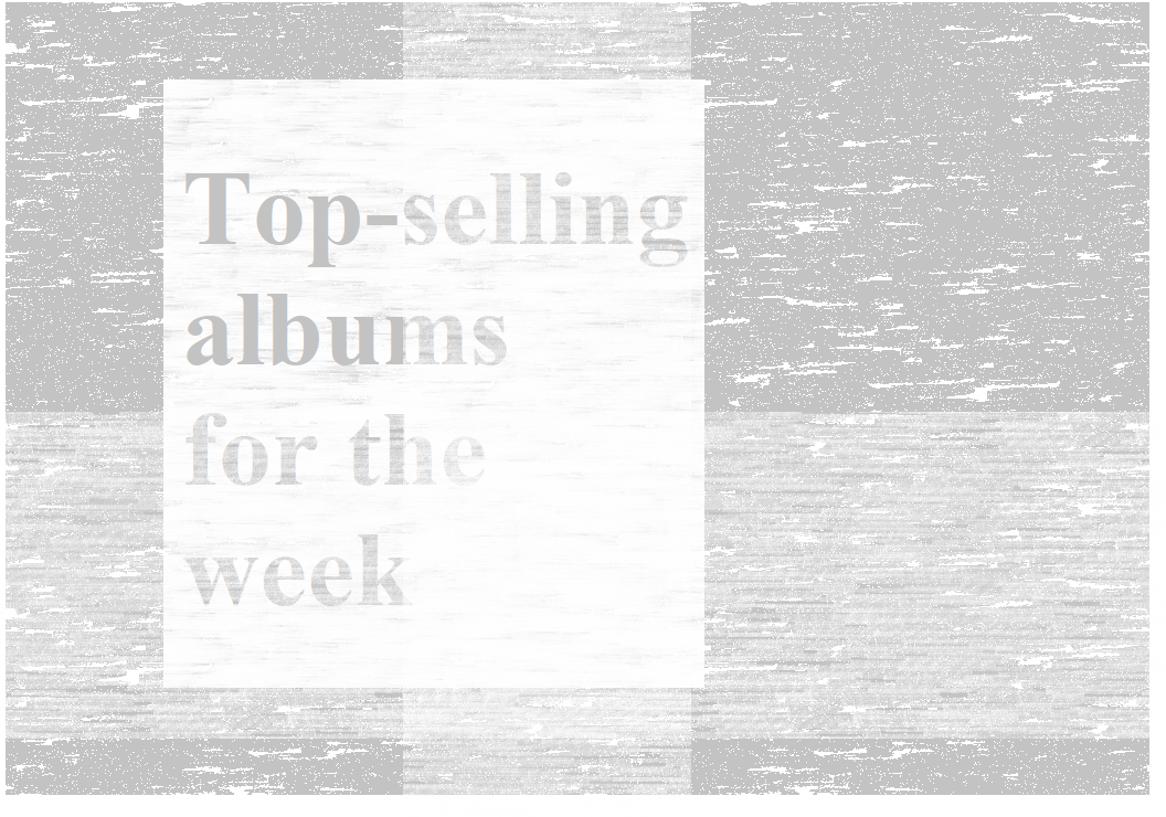 Top-selling albums for the week