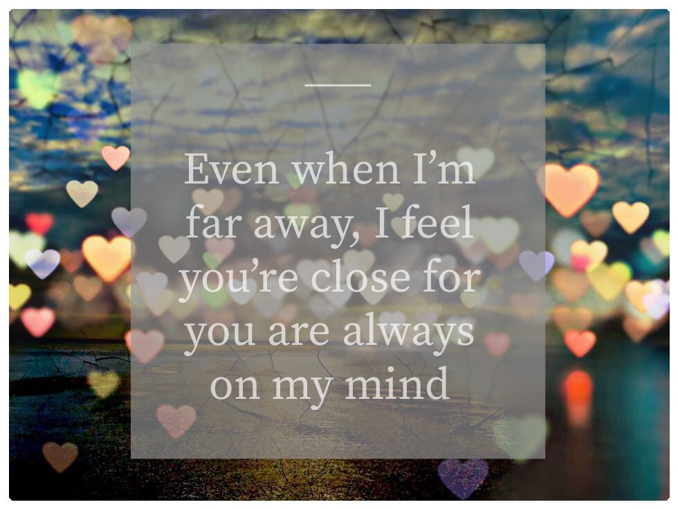 Love Notes - Even When I'm Far Away I Feel You're Close For You Are Always On My Mind