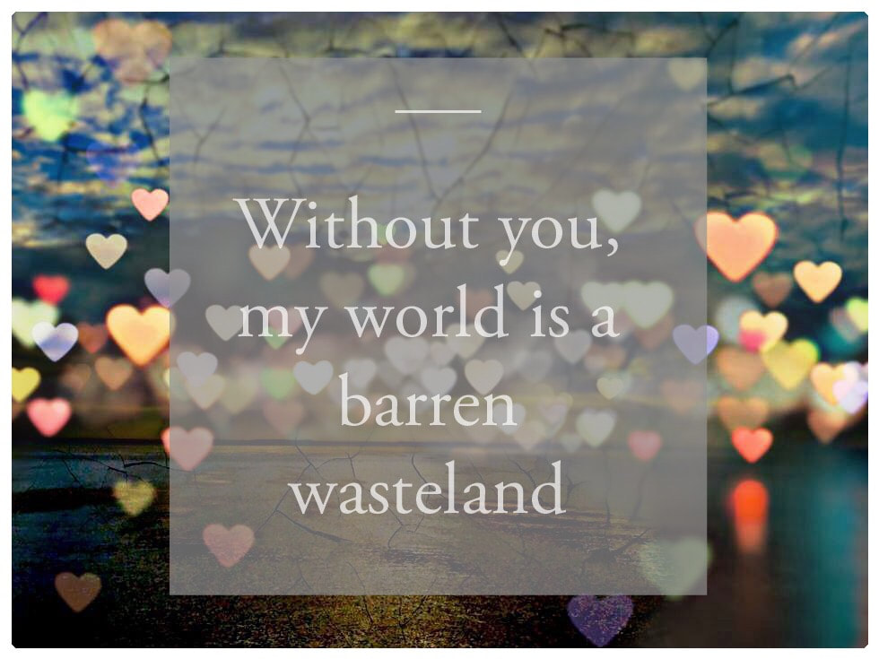 Love Notes - Without You My World Is A Barren Wasteland