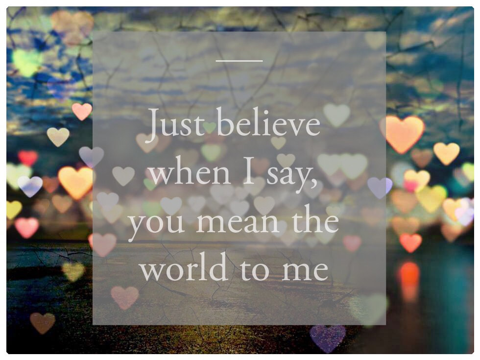 Love Notes - Just Believe Me When I Say That You Mean The World To Me
