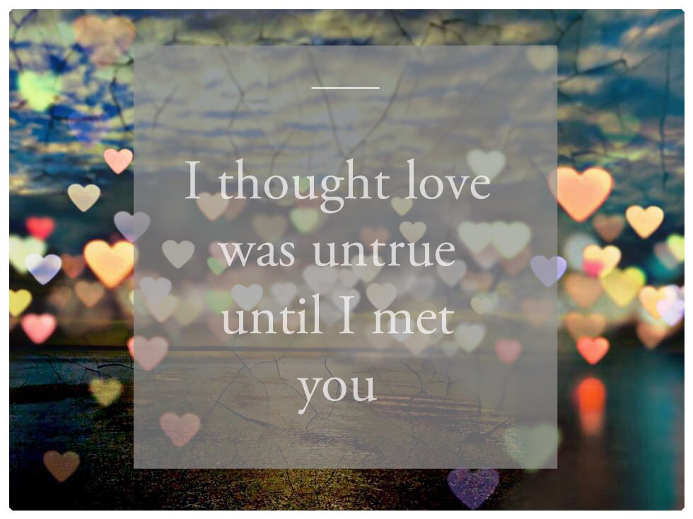 Love Notes - I Thought Love Was Untrue Until I Met You