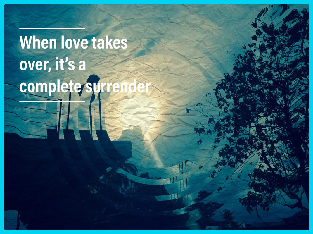Love As We Know - It's A Complete Surrender When Love Takes Over