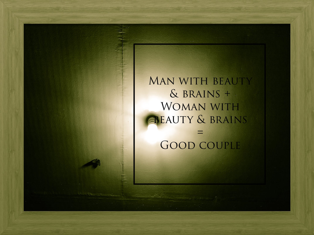 Man With Beauty & Brains Plus Woman With Beauty & Brains Equals Good Couple