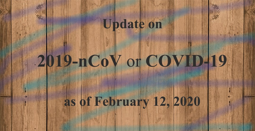 2019-nCoV Or COVID-19 Update On February 12, 2020