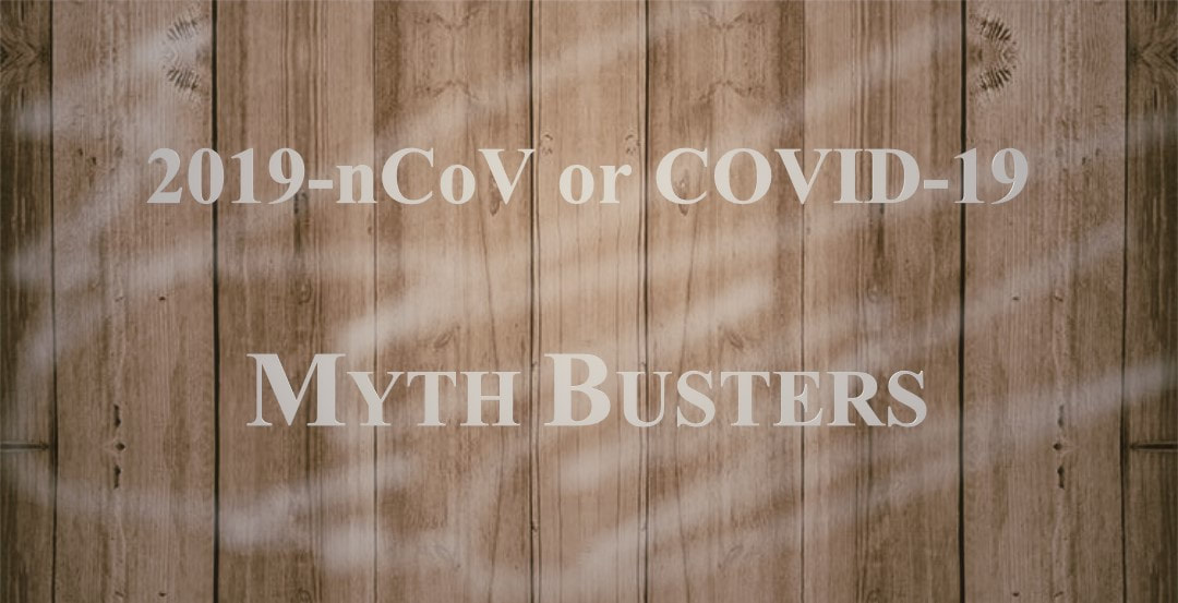 2019-nCoV Or COVID-19 Myth Busters